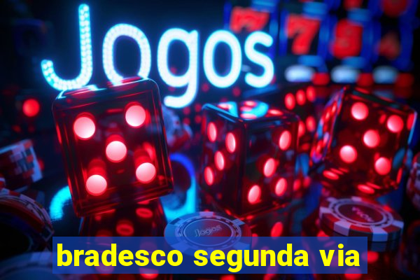 bradesco segunda via